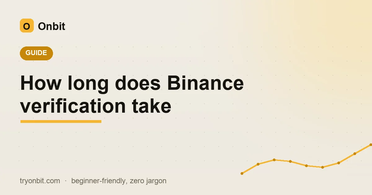 How long does Binance verification take