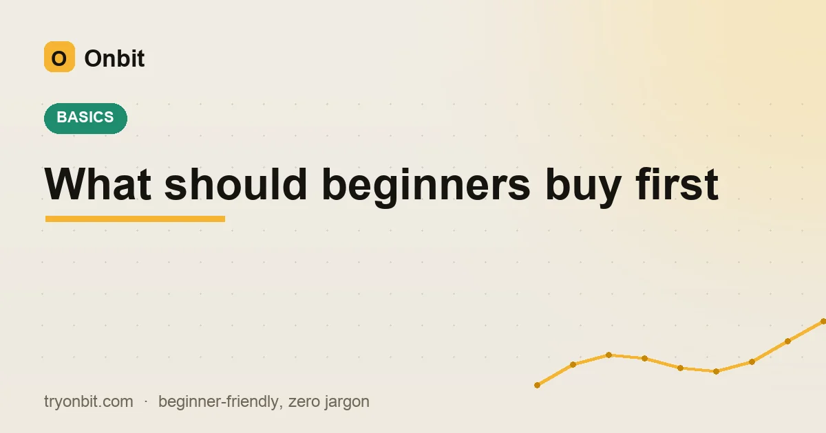 What should beginners buy first